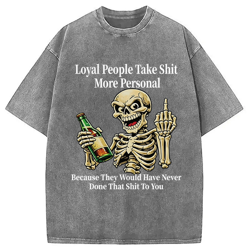 Tokyocanvas Loyal People Take Shit Washed T-Shirt