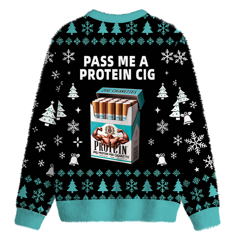 Tokyocanvas Pass Me A Protein Cig Black Fuzzy Christmas Ugly Sweatshirt