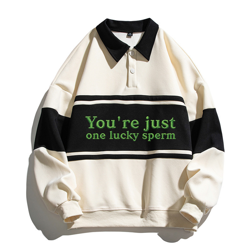 Tokyocanvas You're Just One Lucky Sperm Polo Embroidered Sweatshirt