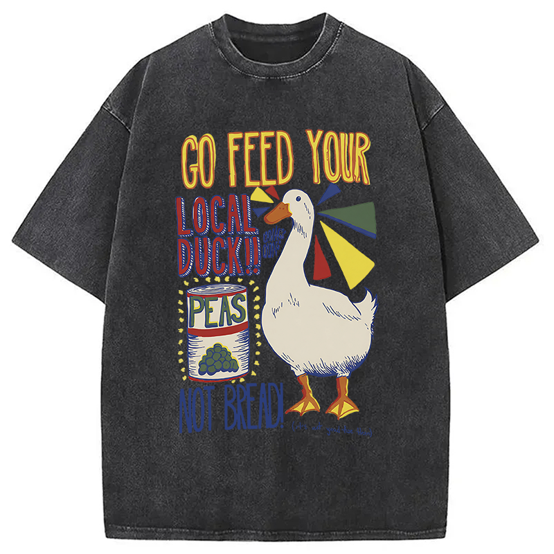 Tokyocanvas Go Feed Your Local Duck Funny Washed T-Shirt