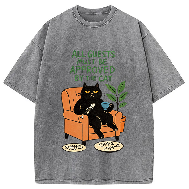 Tokyocanvas All Guests Must Be Approved By The Cat Washed T-Shirt