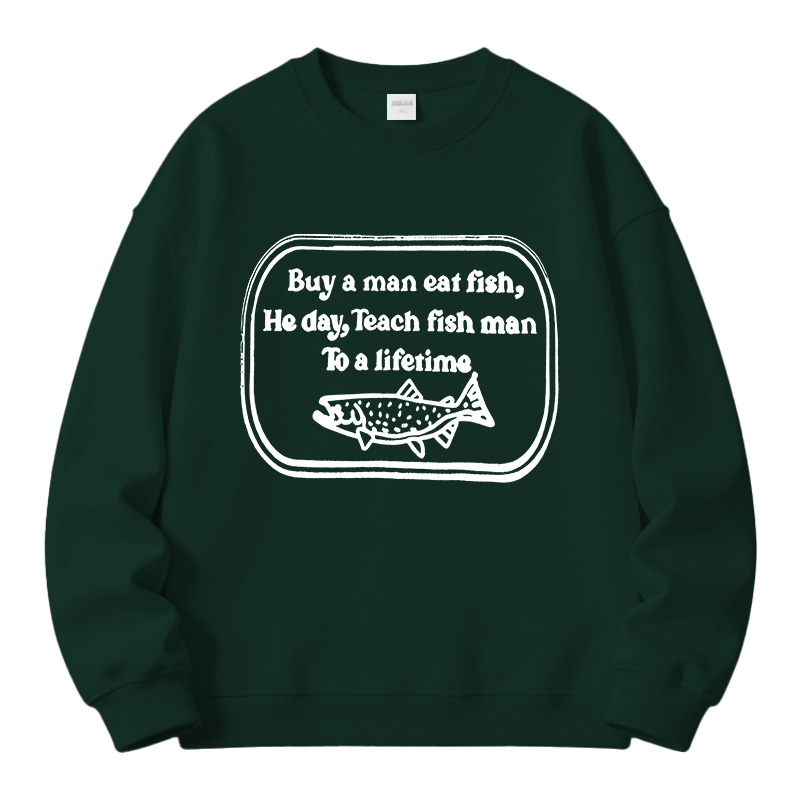 Tokyocanvas Teach fish man To a lifetime Fleece Lined Sweatshirt