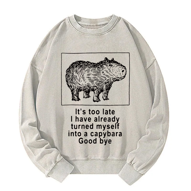 Tokyocanvas I Have Turned Myself Into A Capybara Washed Sweatshirt