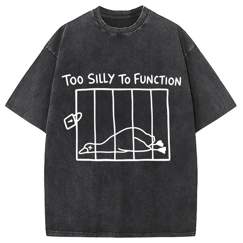 Tokyocanvas Too Silly To Function Goose Meme Washed T-Shirt