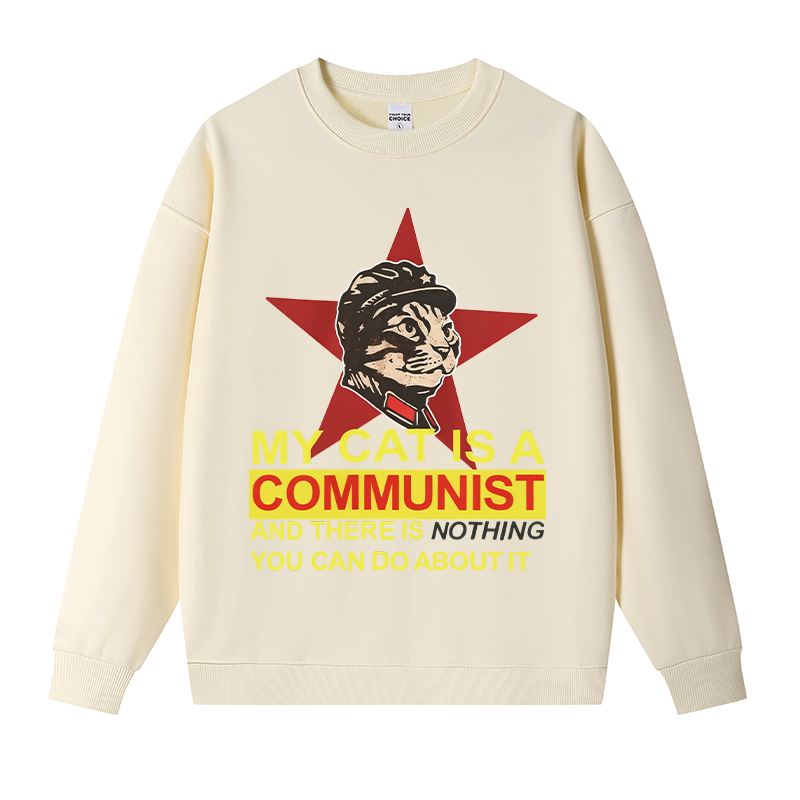 Tokyocanvas My Cat Is A Communist Fleece Lined Sweatshirt
