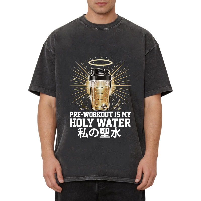 Tokyocanvas Pre-Workout Is My Holy Water Washed T-Shirt