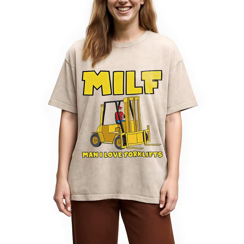 Tokyocanvas MILF Man I Love Forklifts Washed T-Shirt
