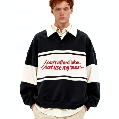 Tokyocanvas I Can't Afford Lube Polo Embroidered Sweatshirt