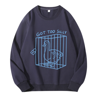 Tokyocanvas Got too silly Funny Classic Sweatshirt
