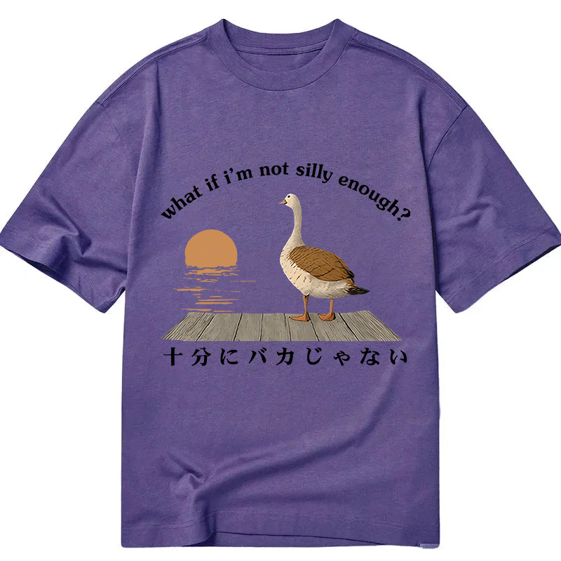 Tokyocanvas What If i'm Not Silly Enough Classic T-Shirt