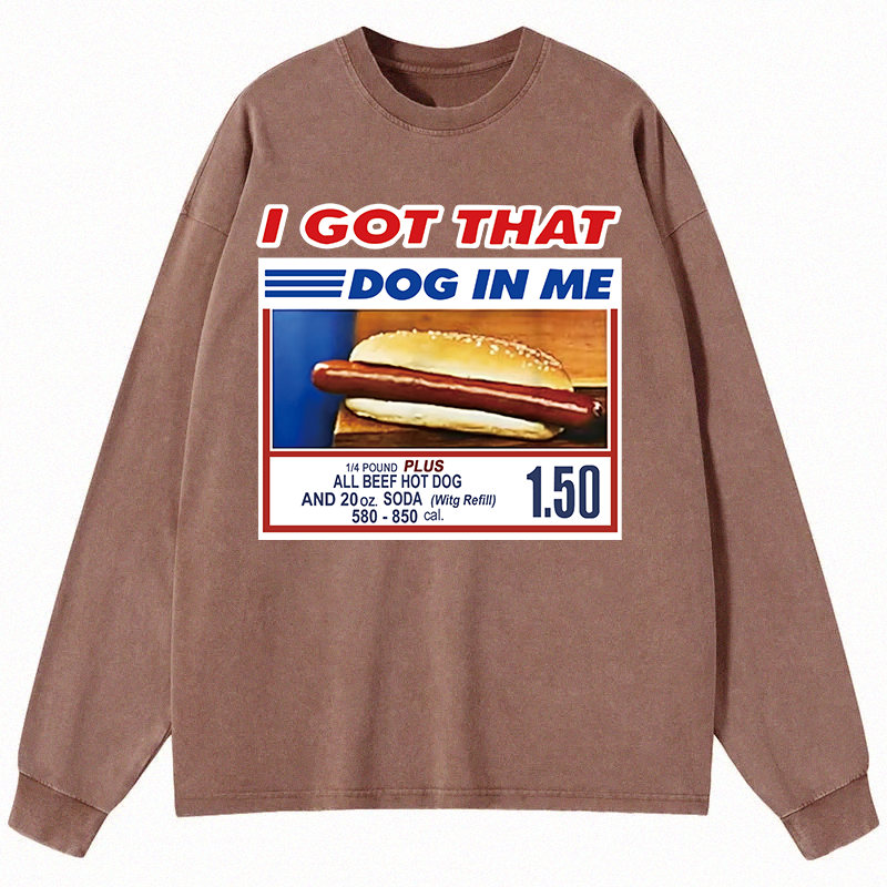 Tokyocanvas I Got That Dog In Me Long Sleeve Washed T-Shirt