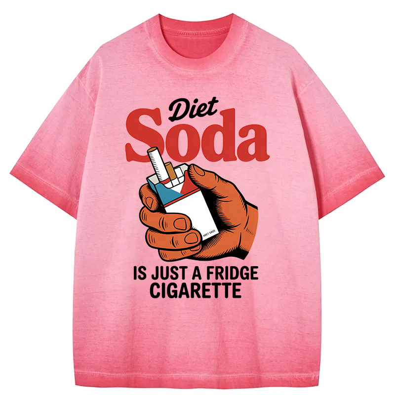 Tokyocanvas Diet Soda Is Just A Fridge Cigarette Funny Gradient Washed T-Shirt