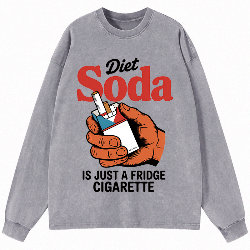 Tokyocanvas Diet Soda Is Just A Fridge Cigarette Funny Long Sleeve Washed T-Shirt