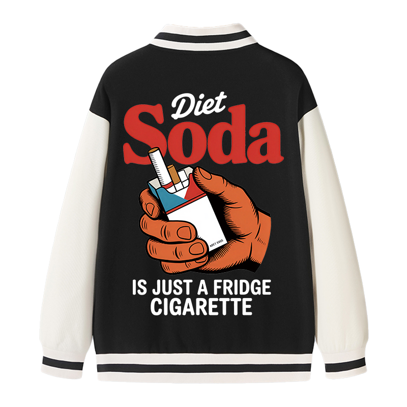 Tokyocanvas Diet Soda Is Just A Fridge Cigarette Funny Varsity Jacket