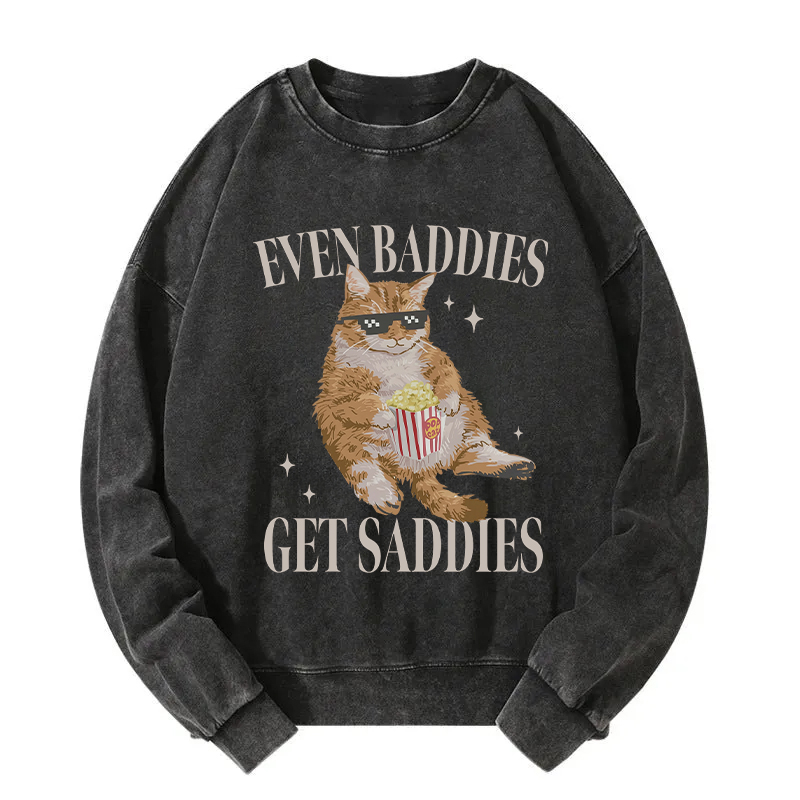 Tokyocanvas Even Baddies Get Saddies Funny Cat Meme Washed Sweatshirt