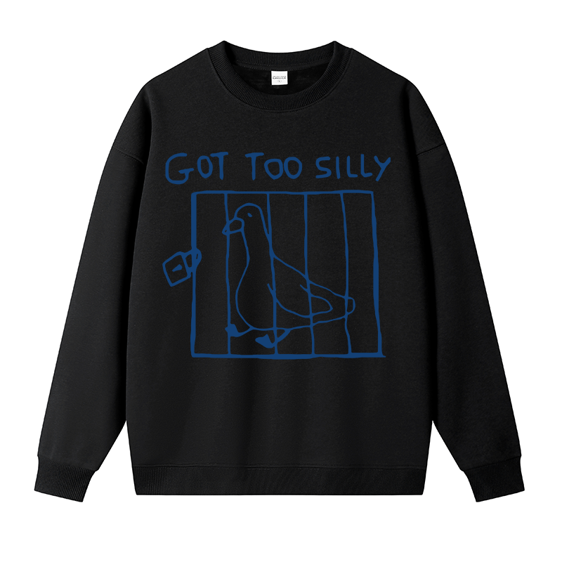 Tokyocanvas Got Too Silly Meme Fleece Lined Sweatshirt