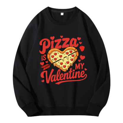Tokyocanvas Pizza Is My Valentine Classic Sweatshirt
