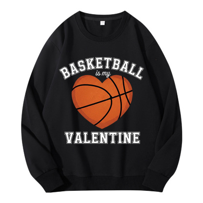 Tokyocanvas Basketball Is My Valentine Classic Sweatshirt