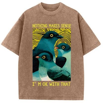 Tokyocanvas Nothing Makes Sense Washed T-Shirt