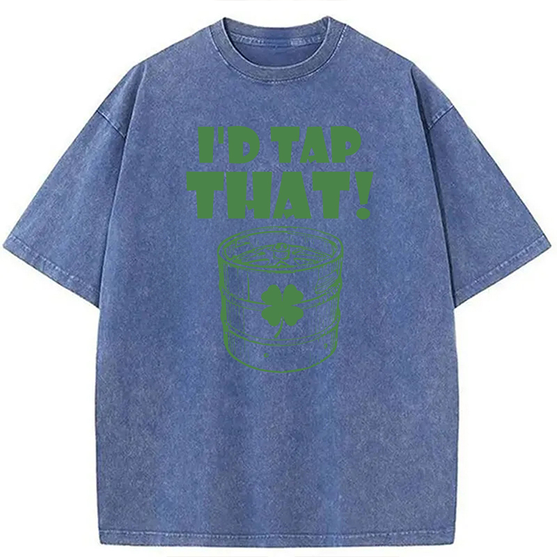 Tokyocanvas I'd Tap That Funny Beer St. Patrick's Day Washed T-Shirt