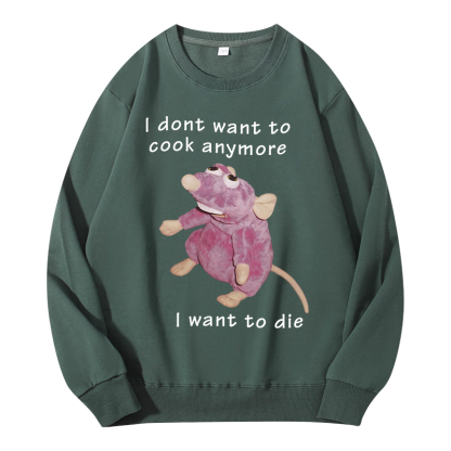 Tokyocanvas I Don't Want To Cook Anymore Classic Sweatshirt