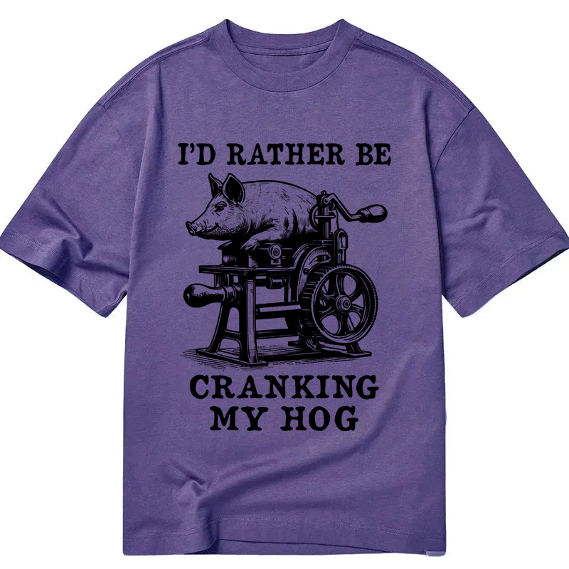 Tokyocanvas Rather Be Cranking My Hog Classic T-Shirt