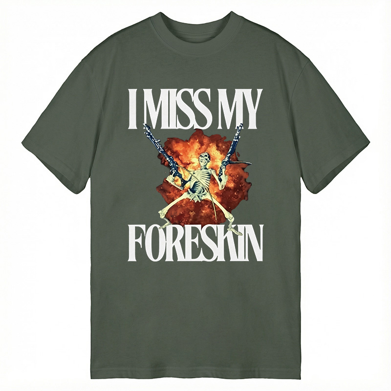 Tokyocanvas I Miss My Foreskin Classic T-Shirt