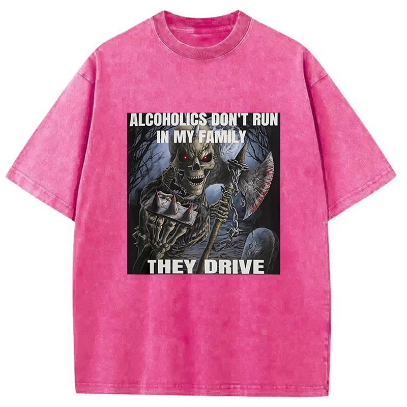 Tokyocanvas Funny Alcoholics Don't Run In My Family Washed T-Shirt