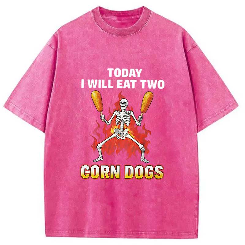 Tokyocanvas Today I Will Eat Two Corn Dogs Skeleton Meme Washed T-Shirt