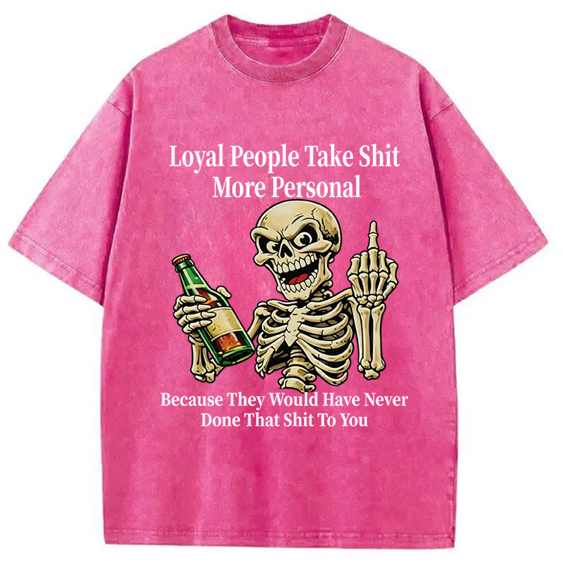 Tokyocanvas Loyal People Take Shit Washed T-Shirt