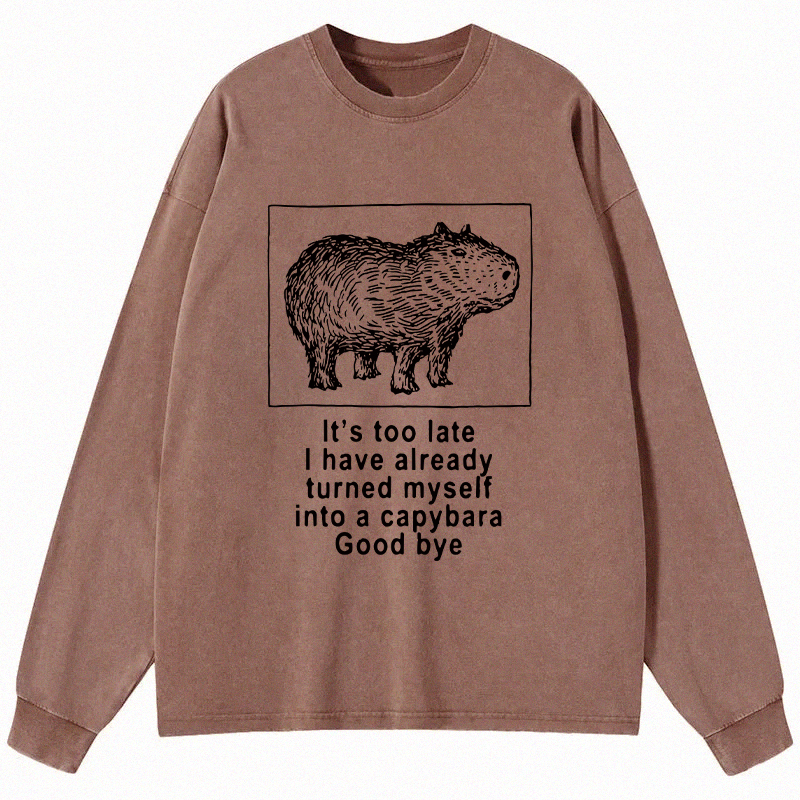 Tokyocanvas I Have Turned Myself Into A Capybara Long Sleeve Washed T-Shirt