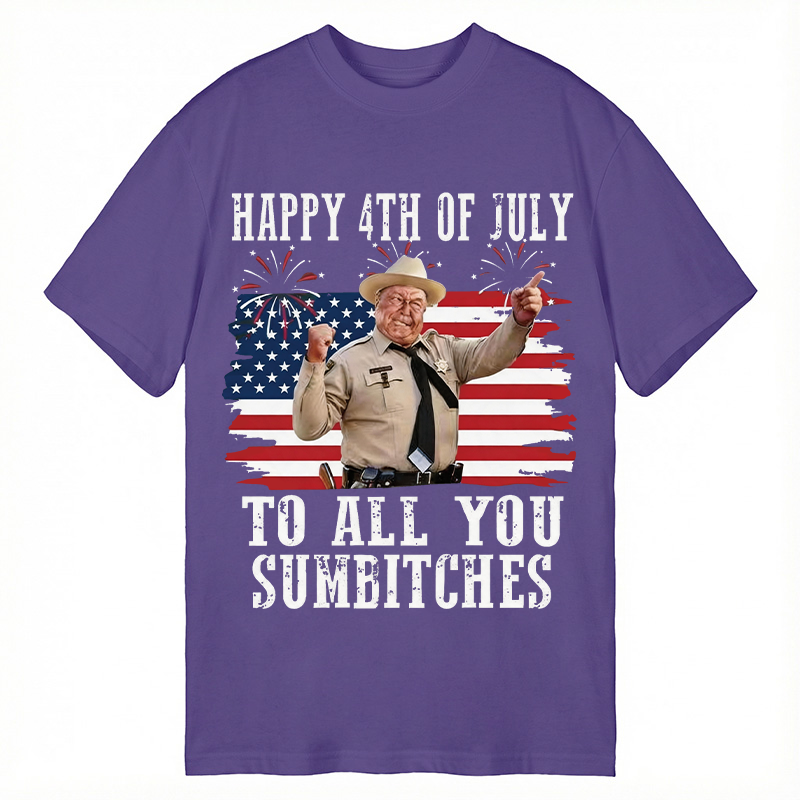 Tokyocanvas Happy 4th Of July To All You Sumbitches Classic T-Shirt