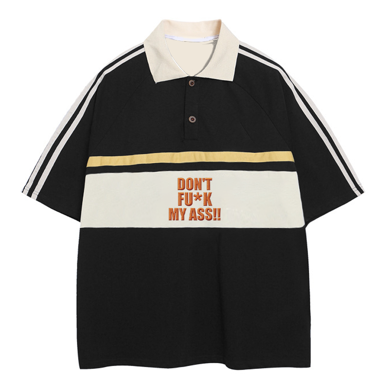Tokyocanvas Don't Fu*k My Ass Polo Embroidered T-Shirt