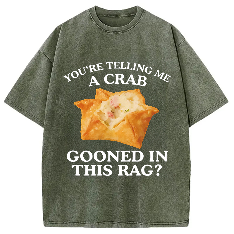 Tokyocanvas You're Telling Me A Crab Washed T-Shirt