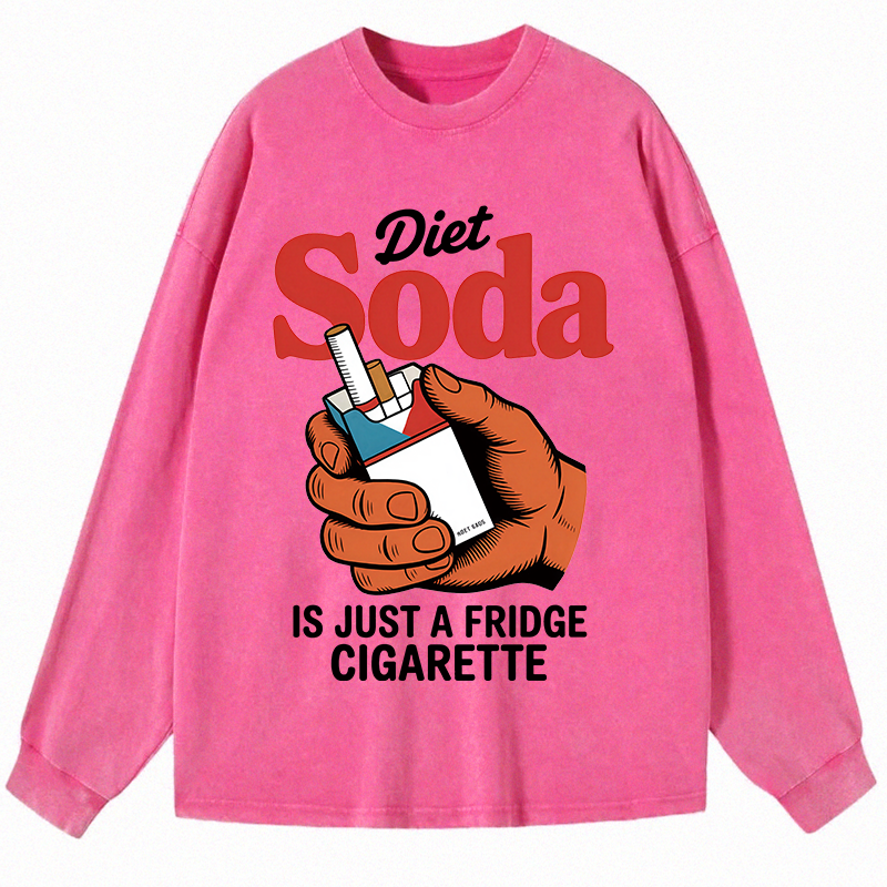 Tokyocanvas Diet Soda Is Just A Fridge Cigarette Funny Long Sleeve Washed T-Shirt
