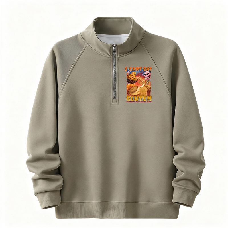 Tokyocanvas I Can't Eat Gluten Funny Meme Half-Zip Sweatshirt
