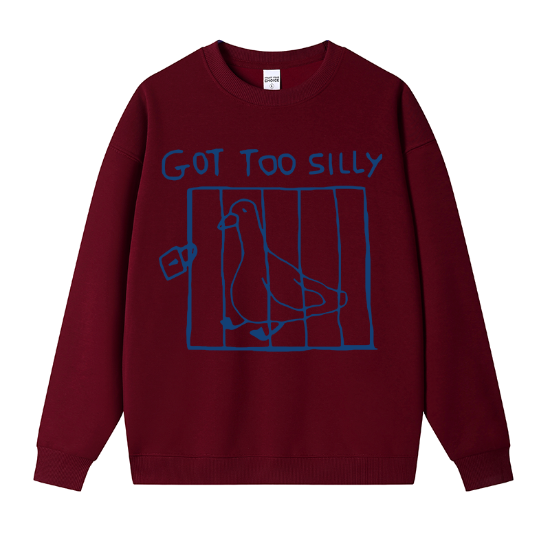 Tokyocanvas Got Too Silly Meme Fleece Lined Sweatshirt