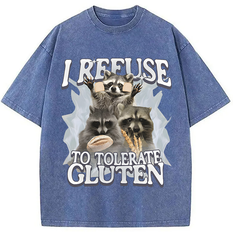 Tokyocanvas Refuse to Tolerate Gluten Funny Raccoon Meme Washed T-Shirt