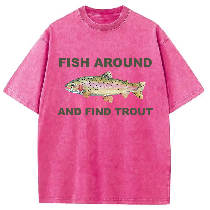 Tokyocanvas Fish Around and Find Trout Washed T-Shirt