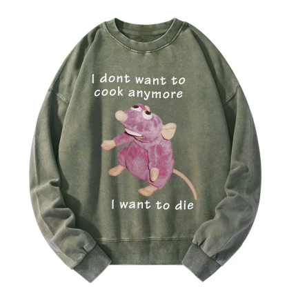 Tokyocanvas I Don't Want To Cook Anymore Washed Sweatshirt