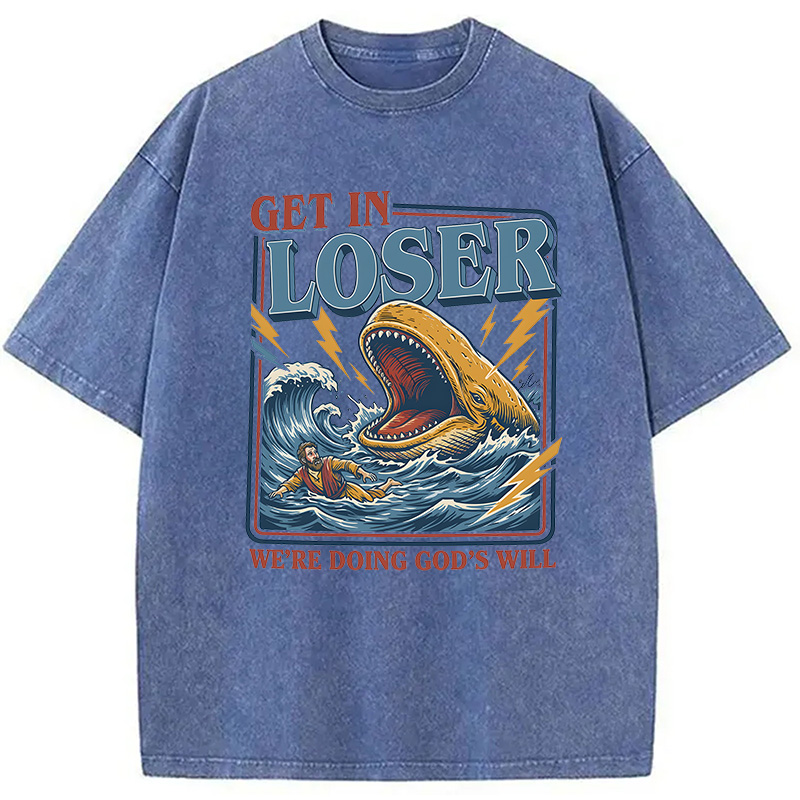 Tokyocanvas Get In Loser We're Doing God's Will Funny Christian Bible Washed T-Shirt