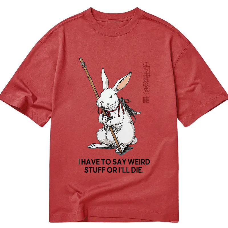Tokyocanvas Rabbit Gotta Say Weird Classic T-Shirt