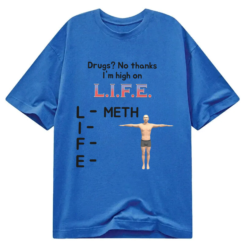 Tokyocanvas High On Life Meth Funny Meme Classic T-Shirt