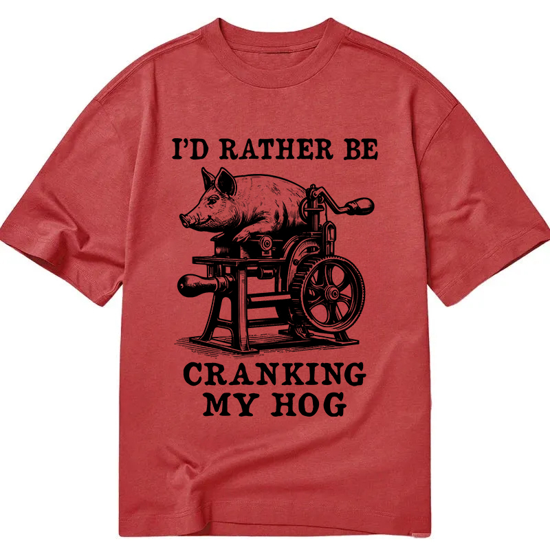 Tokyocanvas Rather Be Cranking My Hog Classic T-Shirt