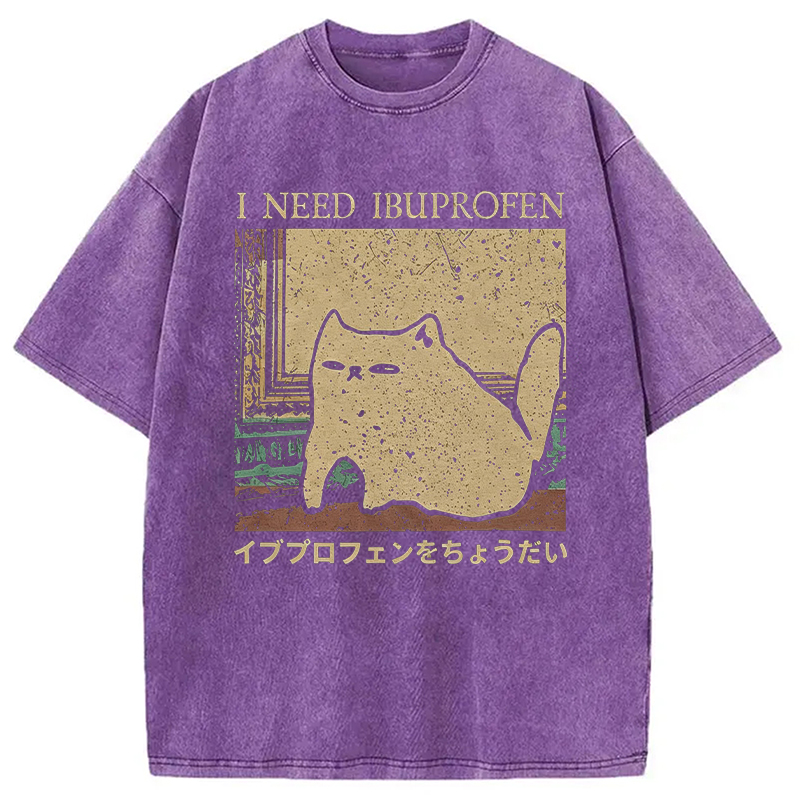 Tokyocanvas I Need Ibuprofen Funny Cat Meme Washed T-Shirt