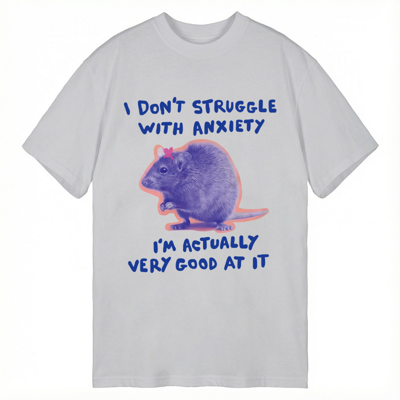 Tokyocanvas I Don't Struggle With Anxiety Classic T-Shirt