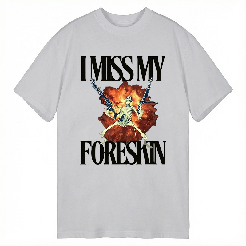 Tokyocanvas I Miss My Foreskin Classic T-Shirt