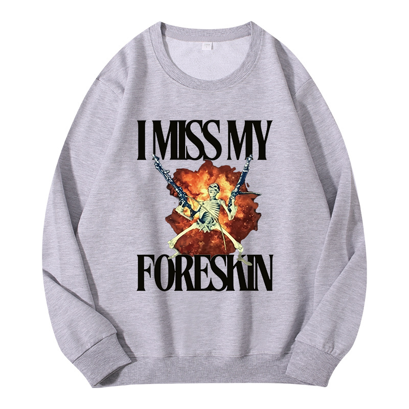 Tokyocanvas I Miss My Foreskin Classic Sweatshirt