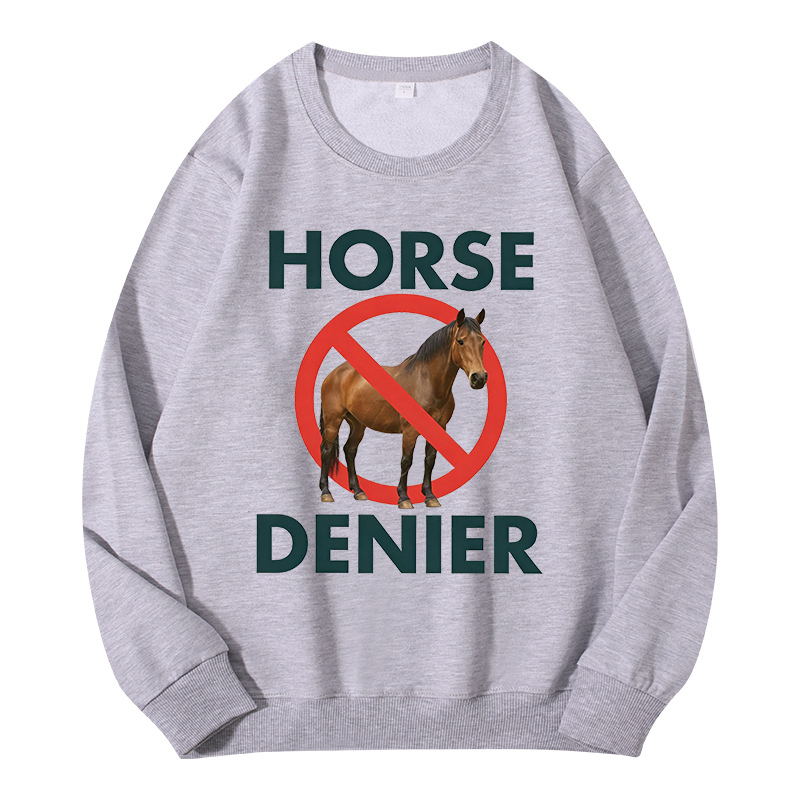 Tokyocanvas Funny Horse Denier Conspiracy Theory Classic Sweatshirt