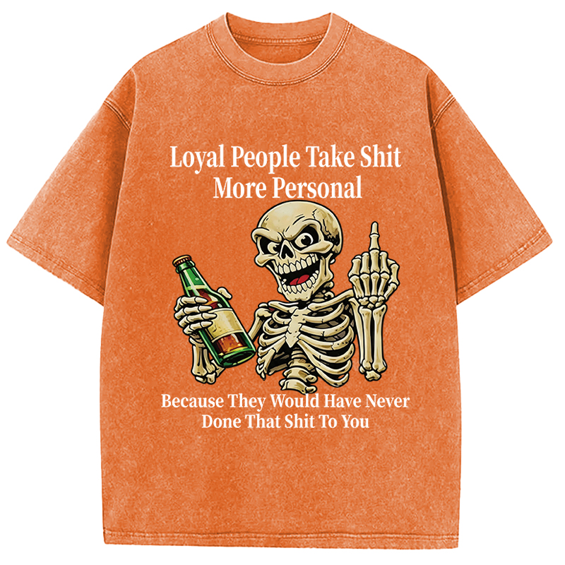 Tokyocanvas Loyal People Take Shit Washed T-Shirt